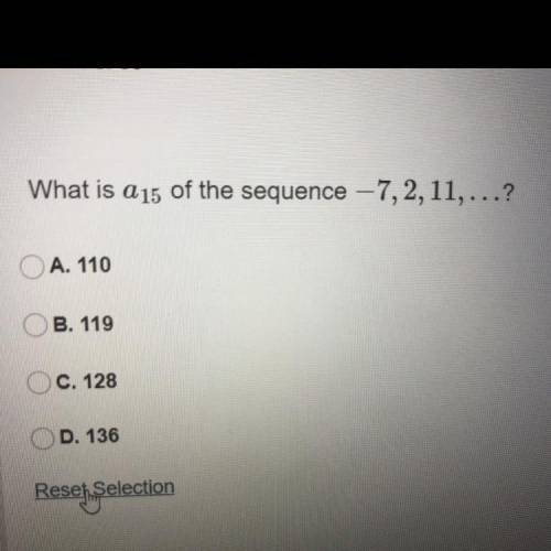 What is a 15 of the sequence –7,2, 11, ...?