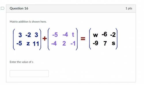 Matrix addition is shown here.

([3,-2,3],[-5,2,11])=([-5,-4,4],[-4,2,-1])=([m,-6,-2],[-9,7,5])
En