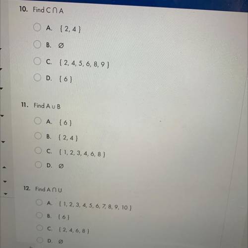 Hello! i need help with these 3 questions.

-Let U= {1,2,3,4,5,6,7,8,9,10}, A={2,4,6,8} B={1,2,3,4