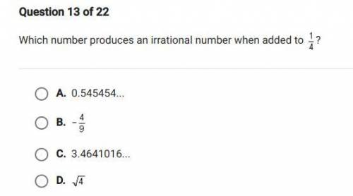 Which number produces an irrational number when added to 1/4