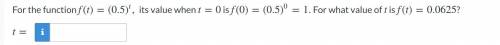 For what value of T is f(t)= 0.0625