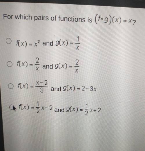 For which pairs of functions is (fºg)(x) = X? 1 O (x) = x2 and g(x) X 2 O = #x)- and g(x) Of(x) = X