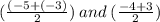 ( \frac{( - 5 + ( - 3)}{2}  )\: and \:(  \frac{ - 4 + 3}{2} )