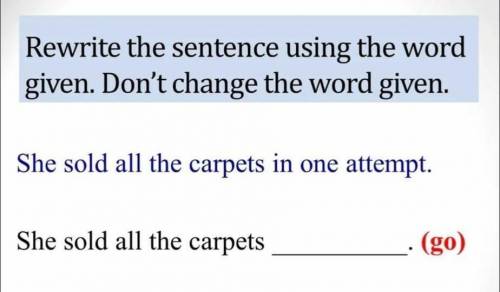 Rewrite the sentence using the word given. Look at the picture guys
