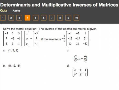 Solve the matrix equation. The inverse of the coefficient matrix is given. Explain.