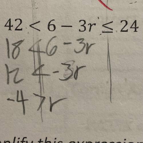 Solve for r. 42<6-3r<_24
Pls help it’s due today