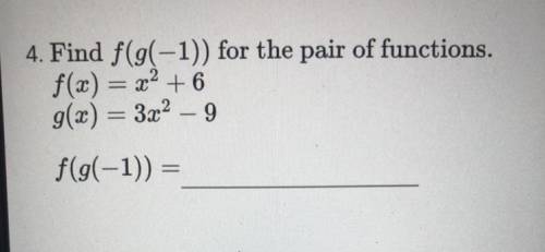 Find f(g(-1)) for the pair of functions.
f(x)=x^2+6
g(x)=3x^2-9
