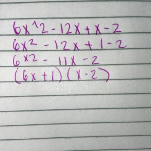 Factor by grouping 
6x^2-12x+x-2
factor completely
