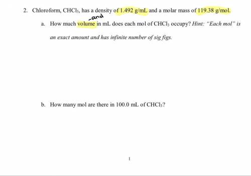 Chloroform, CHCl3, has a density of 1.492 g/mL and a molar mass of 119.38 g/mol. (PLEASE DON’T ANSW