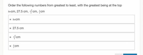 Order the following numbers from greatest to least, with the greatest being at the top