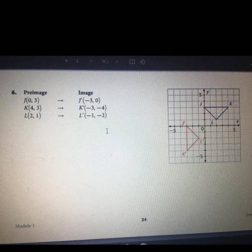 use coordinate notation to write the rule that maos each preimage to its image. Then identify the t