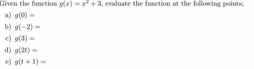 Given the function evaluate the function at the following points d and e