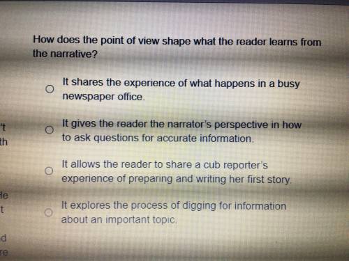Please help 20 points

How does the point of view shape what the reader learns from the narrative?
