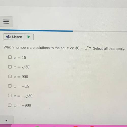Which numbers are solutions to the equation 30=x2? select all that apply
