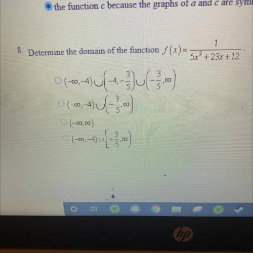 1

(1 point)
8.
Determine the domain of the function f (x) =
5x2 +23x+12
0 (-60, 4) (-:-)
0 (-004)