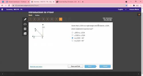 Given that ∠CEA is a right angle and Ray E B bisects ∠CEA, which statement must be true?

∠BEA ≅ ∠