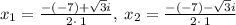 x_1=\frac{-\left(-7\right)+\sqrt{3}i}{2\cdot \:1},\:x_2=\frac{-\left(-7\right)-\sqrt{3}i}{2\cdot \:1}