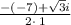 \frac{-\left(-7\right)+\sqrt{3}i}{2\cdot \:1}