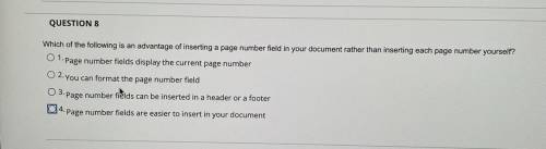 Which of the following is an advantage of inserting a page number field in your document rather tha