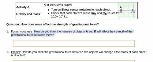 HELP PLEASE FAST URGENT

Question: How does mass affect the strength of gravitational force?