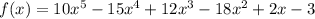 f(x)=10x^5-15x^4+12x^3-18x^2+2x-3