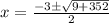 x=\frac{-3\pm\sqrt{9+352} }{2}