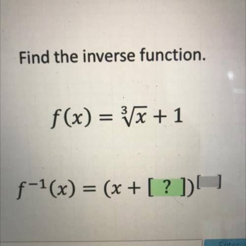 WILL GIVE BRAINLIEST !!
Find the inverse function.