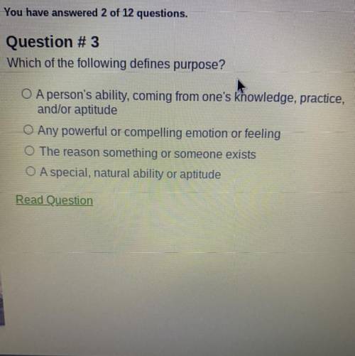 Which of the following defines purpose?