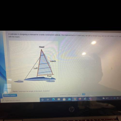 A sailmaker is designing a mainsail for a newly constructed sailboat. The mainsail foot is 13 feet