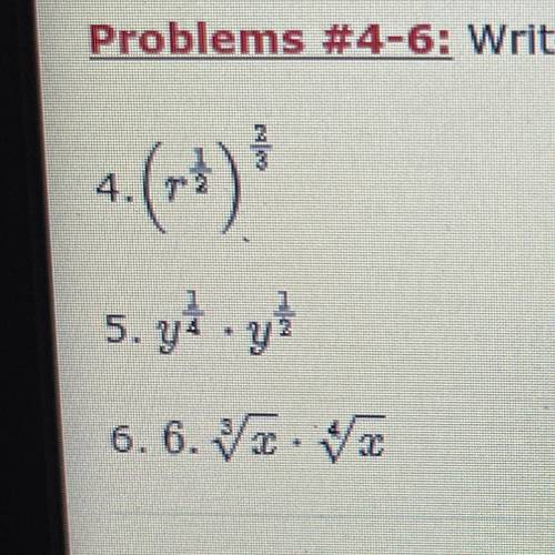 Please show all of your steps for the following questions.

Problems #4-6: write the expression in