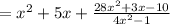 =x^2+5x+\frac{28x^2+3x-10}{4x^2-1}