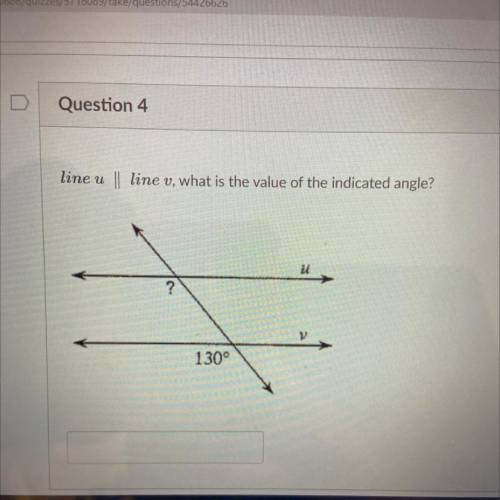 Line u
| line v, what is the value of the indicated angle?
U
?
130°