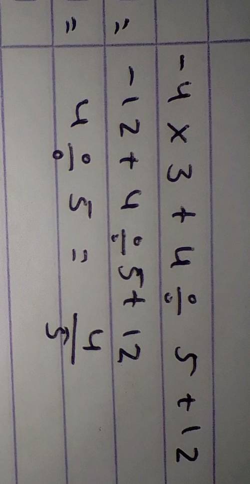 Can anyone help me help my daughter please!? 
-4.3+4/5+12=