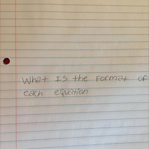What is the format of each equation. What is the answer to this question