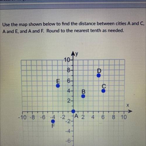 What is the distance between cities A and C, A and E, and A and F. Round to the nearest tenth as ne