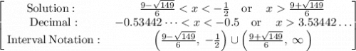 \begin{bmatrix}\mathrm{Solution:}\:&\:\frac{9-\sqrt{149}}{6}