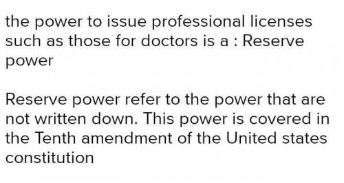 The power to issue professional licenses such as those for doctors is a