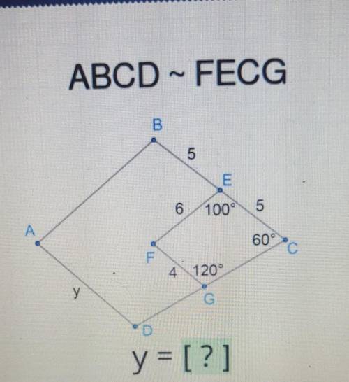 S ABCD - FECG B. 5 E 6 100° 5 A 60° °C F 4 120° у G D y = [?]​