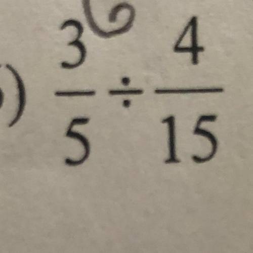 Need help with 3/5 divided by 4/15 ASAP AND SHOW WORK PLEASE AND THANK YOU !40 points