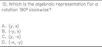Which is the algebraic representation for a rotation 180° clockwise?