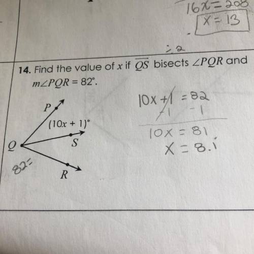 14. Find the value of x if QS bisects
m
PQS= (10x+1)