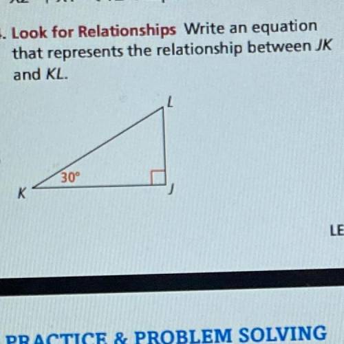 14. Look for Relationships Write an equation

that represents the relationship between JK
and KL.