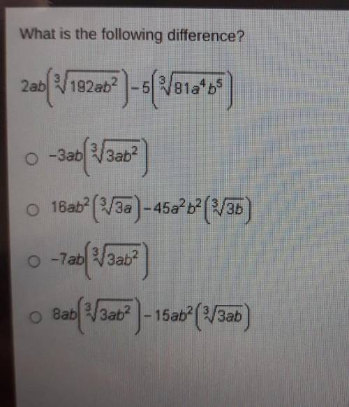 What is the following difference? 2ab1922b2-5Vola*b* * O 16ab 0 -3ab3ab? 1Bab? (3a) - 45a?b?(136 0