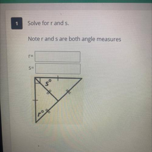 Solve for r and s
Note r and s are both angle measures