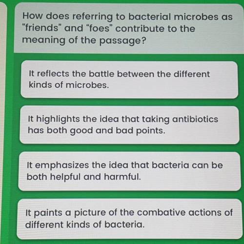 how does referring to the bacterial microbes as friends and foes contribute to the meaning in t