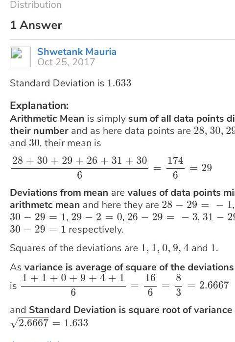 Find the standard deviationof 28, 30, 29, 26, 31, and 30.
