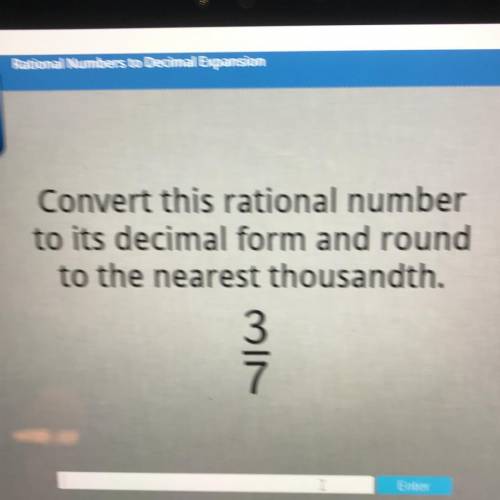 Convert to decimal and round to nearest thousandth