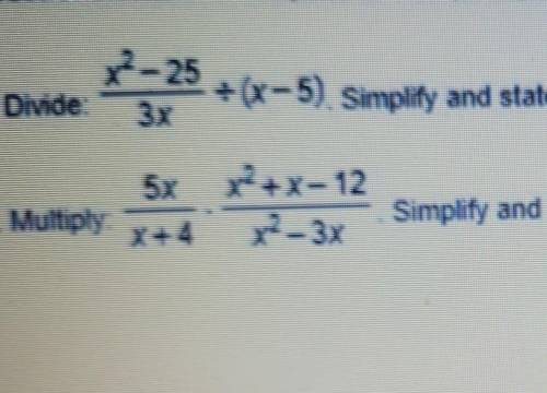 showing all your work for problem 1 divide simplify and state the domain and problem 2 multiply sim