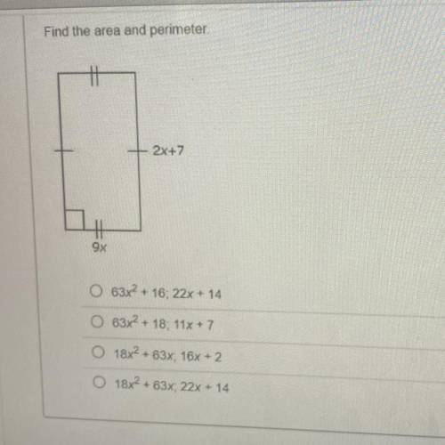 Find the area and perimeter
2x+7
9x