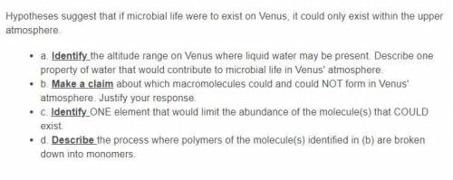 PLEASE HELP! Hypotheses suggest that if microbial life were to exist on Venus, it could only exist